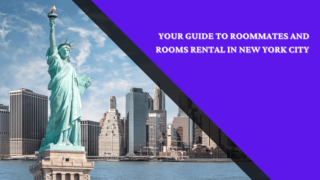 Your Guide to Flatmates and Room Rentals in New York City